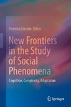 New Frontiers in the Study of Social Phenomena