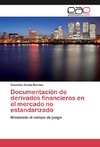 Documentación de derivados financieros en el mercado no estandarizado