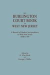 Burlington Court Book of West New Jersey, 1680-1709. American Legal Records, Volume 5