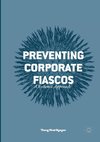 Preventing Corporate Fiascos