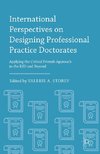 International Perspectives on Designing Professional Practice Doctorates