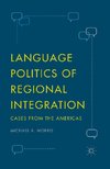 Language Politics of Regional Integration