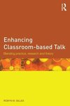 Gillies, R: Enhancing Classroom-based Talk