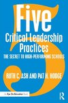 Ash, R: Five Critical Leadership Practices