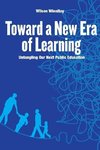 Toward a New Era of Learning