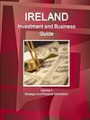 Ireland Investment and Business Guide Volume 1 Strategic and Practical Information