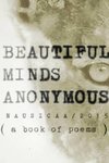 Beautiful Minds Anonymous ( a book of poems )