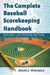 Wirkmaa, A:  The Complete Baseball Scorekeeping Handbook