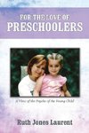 For the Love of Preschoolers