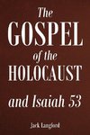 The Gospel of the Holocaust and Isaiah 53