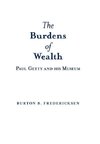 The Burdens of Wealth