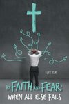 By Faith and Fear