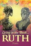 Living in the Book ... Ruth