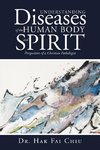 Understanding Diseases of the Human Body and Spirit