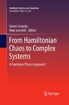 From Hamiltonian Chaos to Complex Systems