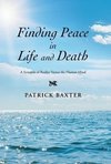 Finding Peace in Life and Death