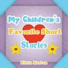 My Children's Favorite Short Stories