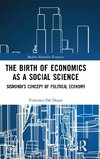 The Birth of Economics as a Social Science