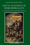 ANTE EL AUTO DE FE DE PEDRO BERRUGUETE. UNA REFLEXIÓN SOBRE LA INQUISICIÓN ESPAÑOLA,