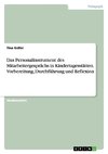 Das Personalinstrument des Mitarbeitergesprächs in Kindertagesstätten. Vorbereitung, Durchführung und Reflexion