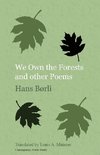 We Own the Forests and other Poems