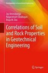 Correlations of Soil and Rock Properties in Geotechnical Engineering