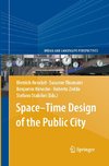 Space-Time Design of the Public City