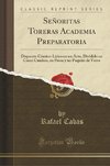 Cabas, R: Señoritas Toreras Academia Preparatoria