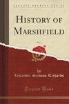 Richards, L: History of Marshfield, Vol. 2 (Classic Reprint)