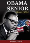 Obama Senior. A Dream Fulfilled