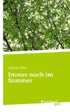 Immer noch im Sommer