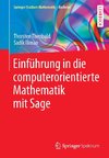 Einführung in die computerorientierte Mathematik mit Sage