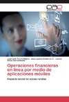 Operaciones financieras en línea por medio de aplicaciones móviles