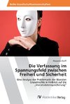 Die Verfassung im Spannungsfeld zwischen Freiheit und Sicherheit