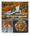 Ausflug in die Vergangenheit - Archäologische Streifzüge durchs Baselbiet