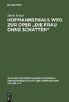 Hofmannsthals Weg zur Oper 