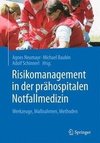 Risikomanagement in der prähospitalen Notfallmedizin