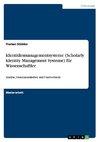 Identitätsmanagementsysteme (Scholarly Identity Management Systeme) für Wissenschaftler