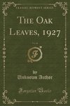 Author, U: Oak Leaves, 1927, Vol. 24 (Classic Reprint)