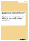 Mega Events in the Complex City.A Case Study of the 2004 Olympic Games in Athens, Greece