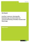 Joachim Lottmann. Strategische Inszenierung von Autorschaft als Grenzverwischung zwischen Roman und Reportage