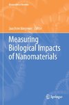 Measuring Biological Impacts of Nanomaterials