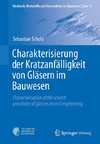 Charakterisierung der Kratzanfälligkeit von Gläsern im Bauwesen