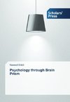 Psychology through Brain Prism