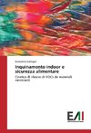 Inquinamento indoor e sicurezza alimentare