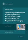 Optimierung der Permanentmagnetengeometrie zur Generierung eines Selektionsfeldes für Magnetic Particle Imaging