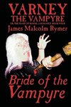 Bride of the Vampyre by James Malcolm Rymer, Fiction, Horror, Occult & Supernatural