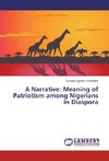 A Narrative: Meaning of Patriotism among Nigerians in Diaspora