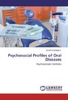 Psychosocial Profiles of Oral Diseases