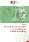 Internet et numérisation : les mutations de l'industrie musicale